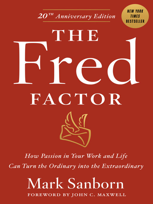 Title details for The Fred Factor by Mark Sanborn - Available